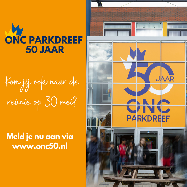 Kom jij ook naar de ONC Parkdreef Reünie op 30 mei?