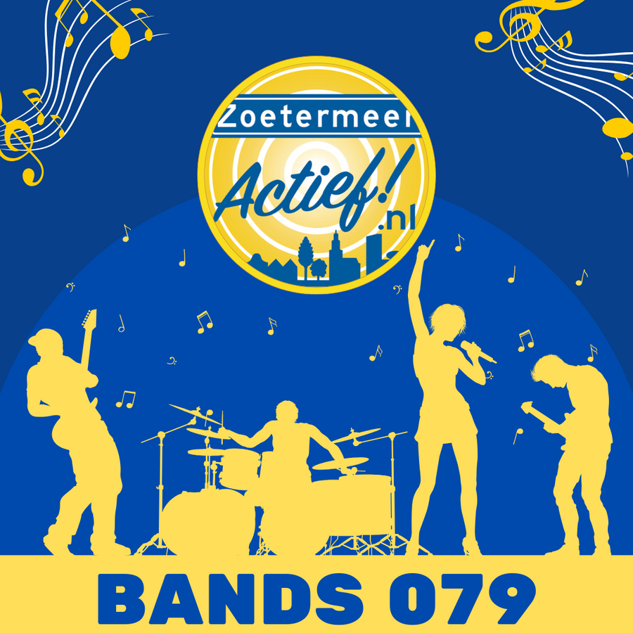 Bands079 laat Bands uit Zoetermeer horen!