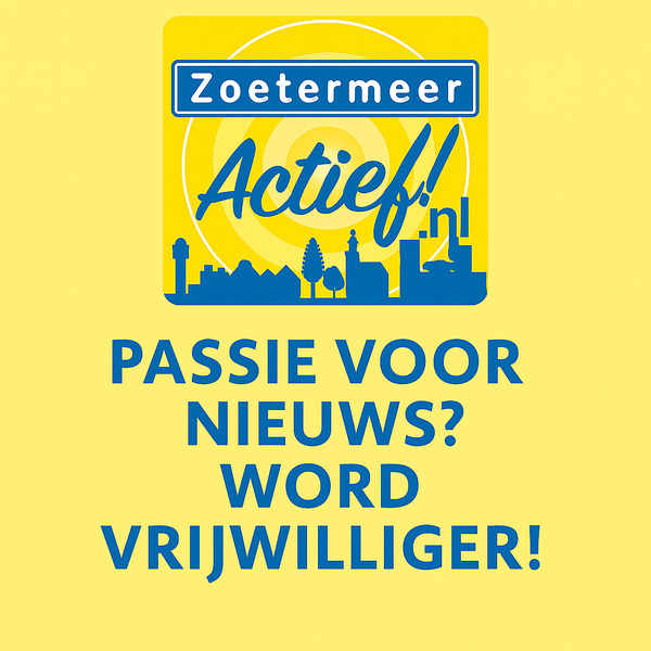 Passie voor nieuws? Wordt vrijwilliger bij Zoetermeer Actief!